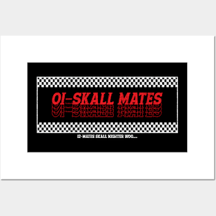 Oi-Skall Mates 12-Mates Skall Nighter Woo..... Posters and Art